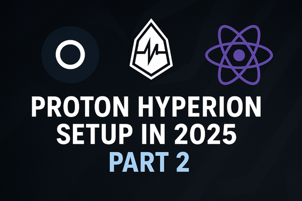 Proton Hyperion Setup In 2025: Part II